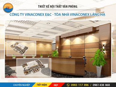 Thiết Kế Nội Thất Văn Phòng Công Ty Vinaconex E&C