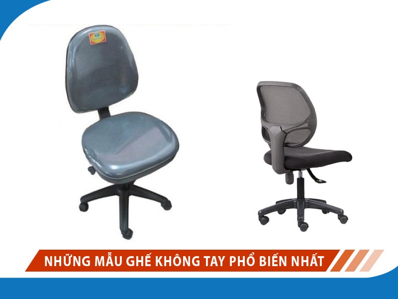 Những mẫu ghế văn phòng không tay vịn phổ biến nhất